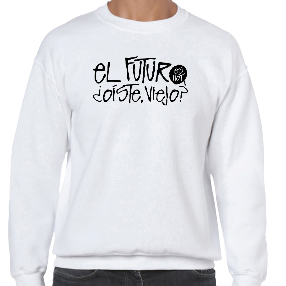 Ropa: Sudadera Unisex frase de dui, el futuro es hoy, malcom el de enmedio Humor Ilustracion