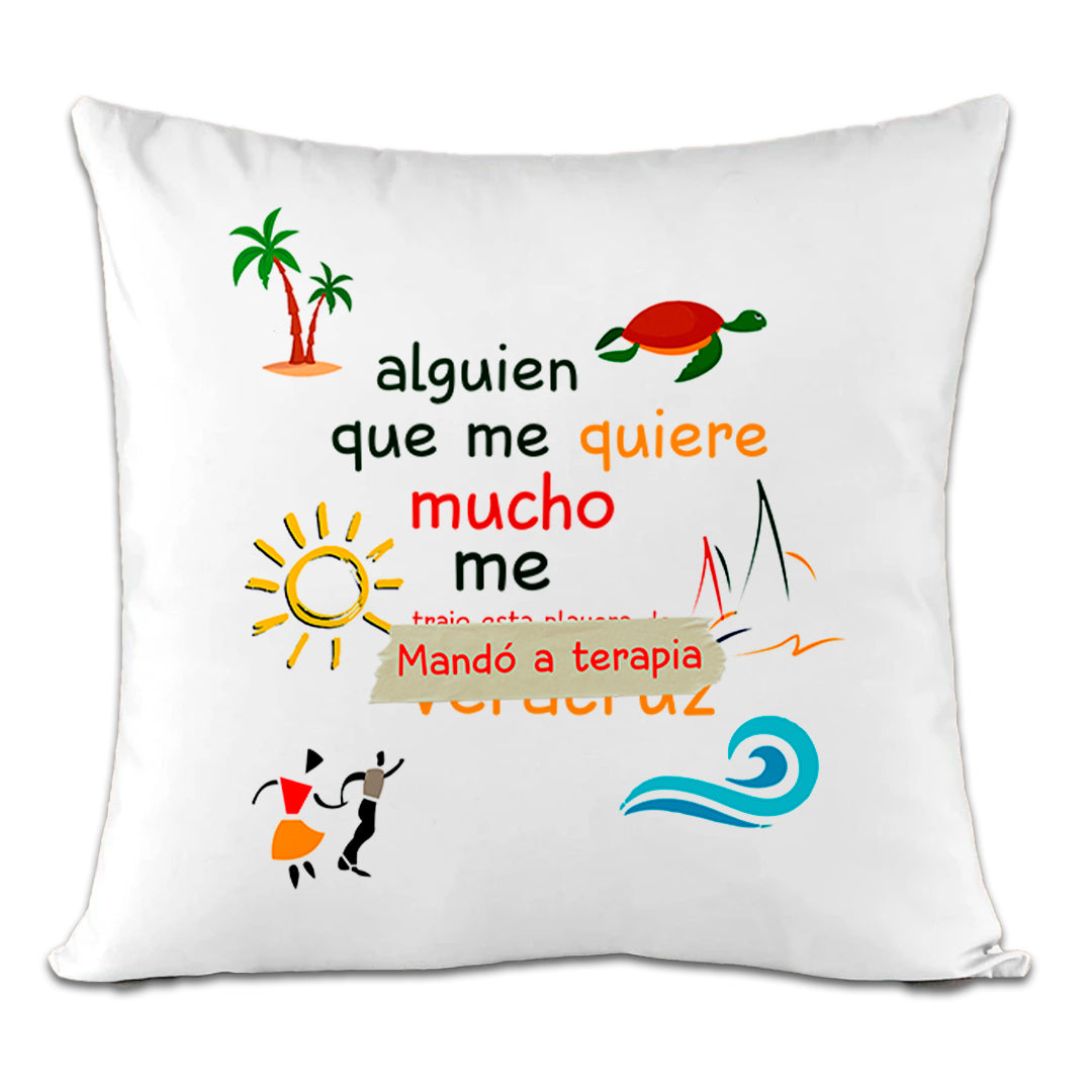 Accesorios: Cojín Decorativo diseño de mandaron a terapia, alguien que me quiere mucho, playera tipica TV y Cine Humor