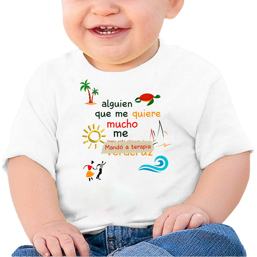 Ropa: Playera Bebé diseño de mandaron a terapia, alguien que me quiere mucho, playera tipica TV y Cine Humor