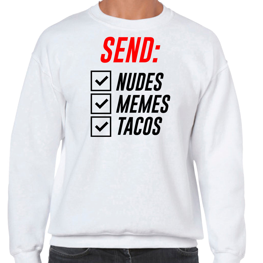 Ropa: Sudadera Unisex diseño de send, nudes, memes, tacos, risa Ilustracion Humor