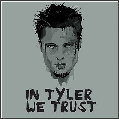 In Tyler We Trust