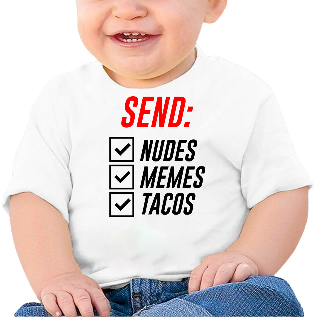 Ropa: Playera Bebé diseño de send, nudes, memes, tacos, risa Ilustracion Humor